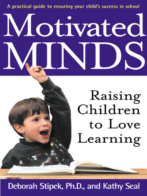 Title details for Motivated Minds by Deborah Stipek, Ph.D. - Available